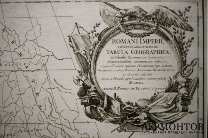 Карта. Римская империя. Запад и Восток. Жиль Робер Вогонди. Франция, XVIII век.